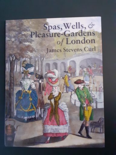 Cover of "Spas, Wells, & Pleasure-Gardens of London" featuring vintage illustrations of people in period dress.